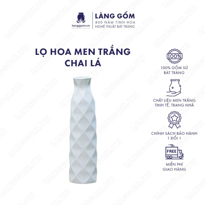 Lọ hoa Men trắng chai lá
