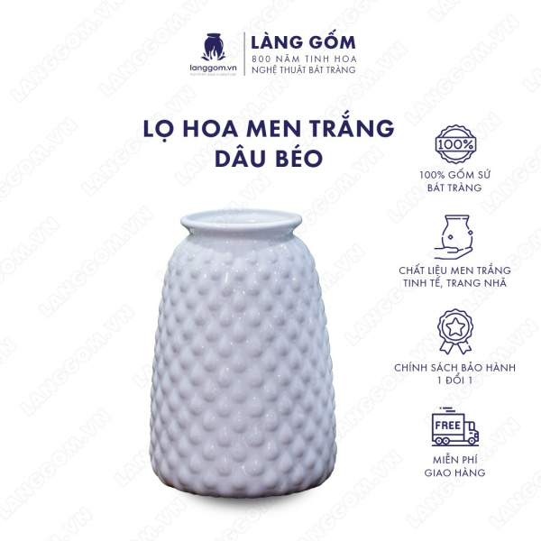 Lọ hoa Men trắng dâu béo