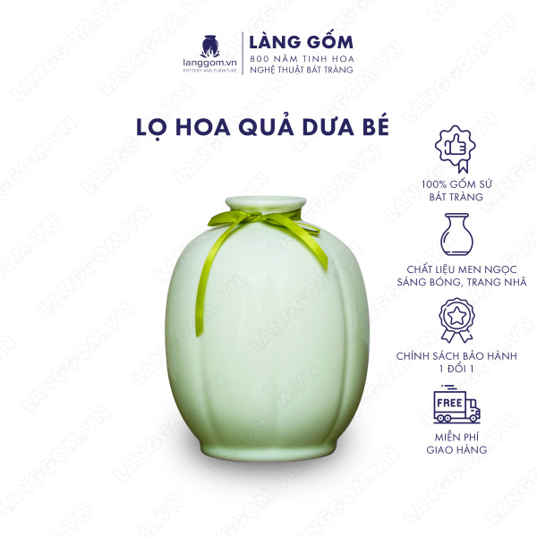 Lọ hoa Men ngọc quả dưa bé